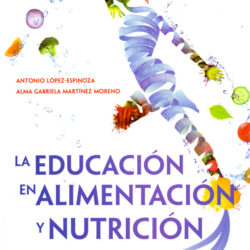 La Educación en la Alimentación y Nutrición